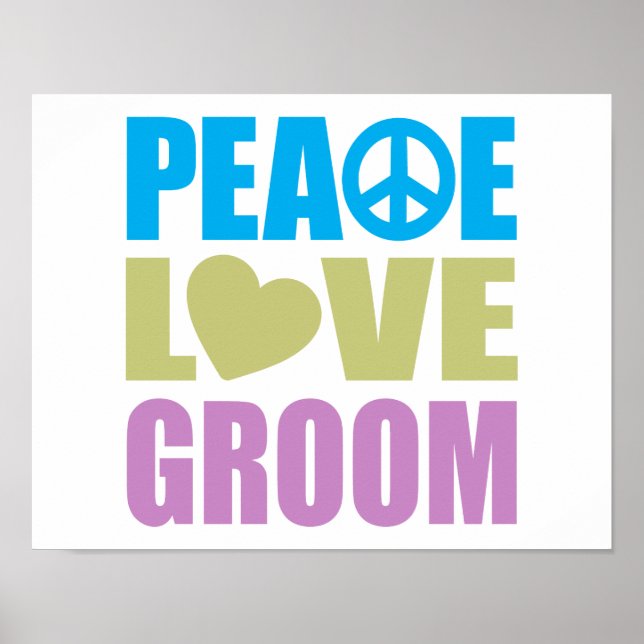 Póster Peace Love Groom (Frente)