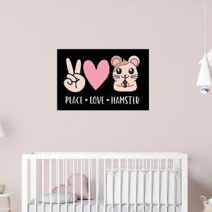 Póster Peace Love Hamster Funny Cute Hamster Lover Regalo