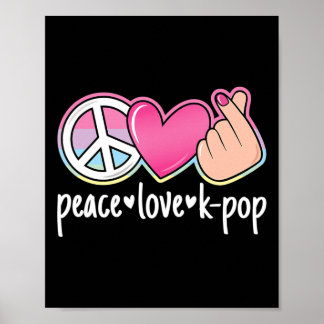 Póster Peace Love K-Pop Cute Kpop Music Anime Lover