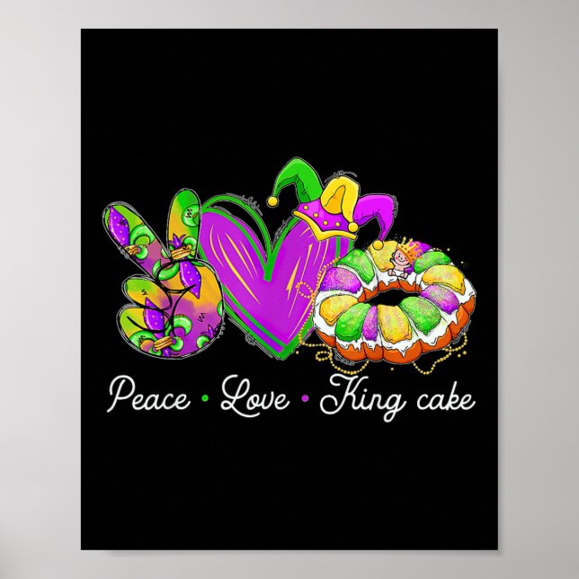 Póster Peace Love King Cake Funny Mardi Gras Fiesta Carni (Frente)