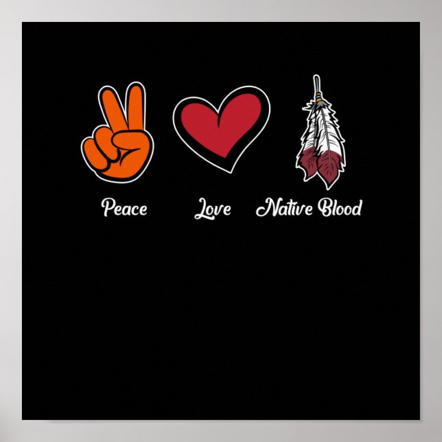 Póster Peace Love Native Blood Native American Day (Frente)