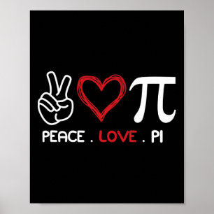 Póster Peace Love Pi Math Love Pi Day Math Teachers Happy