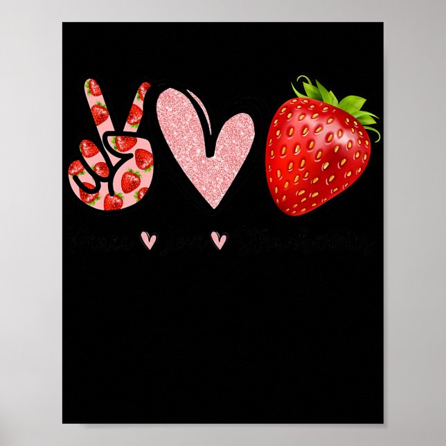 Póster Peace Love Strawberry Farmer Strawberries Lover (Frente)