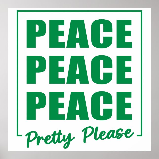 Póster Peace Peace Peace Pretty Please (Frente)