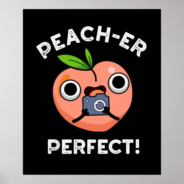 Póster Peach-er Perfect Funny Peach Pun Dark BG (Frente)
