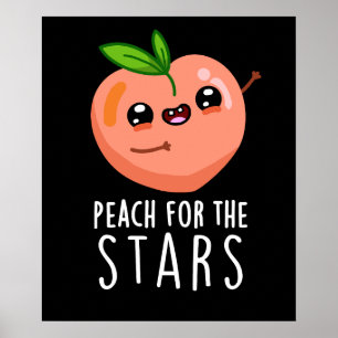 Póster Peach For The Stars Funny Fruit Pun Dark BG