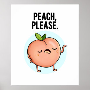 Póster Peach Please Funny Fruit Pun