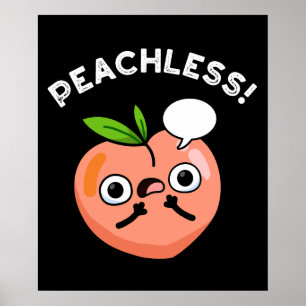 Póster Peachless Funny Fruit Pun Dark BG