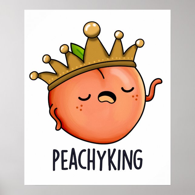 Póster Peachy King Funny Peach Pun (Frente)