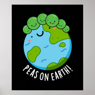 Póster Peas On Earth Funny Veggie Peace Pun Dark BG
