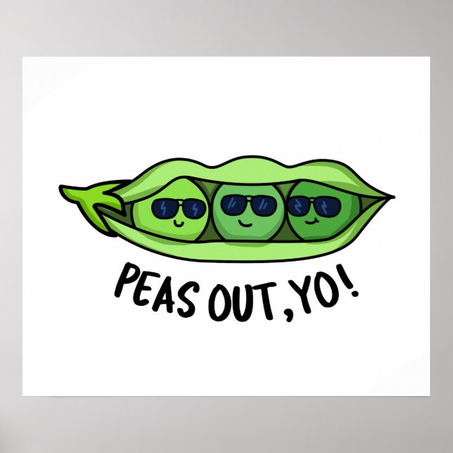 Póster Peas Out Yo Funny Peas Pun (Frente)