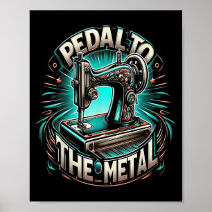 Póster Pedal al metal - divertida cita de costura
