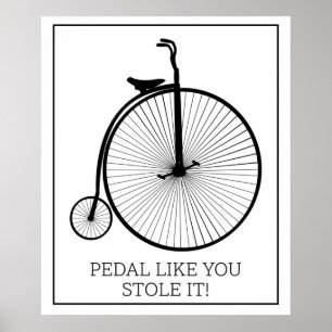 Póster Pedal como si lo hubieras robado