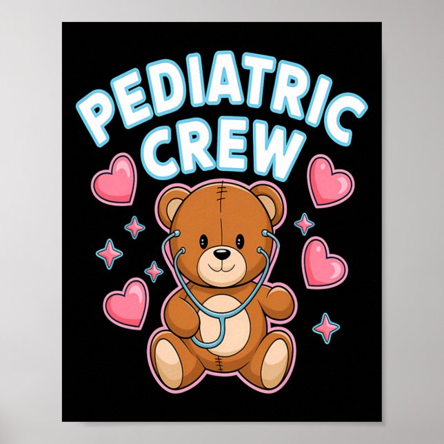 Póster Pediatric Crew Nurse Bear Heart Stethoscope Peds  (Frente)