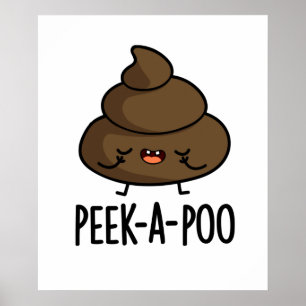 Póster Peek A Poo Funny Poop Pun