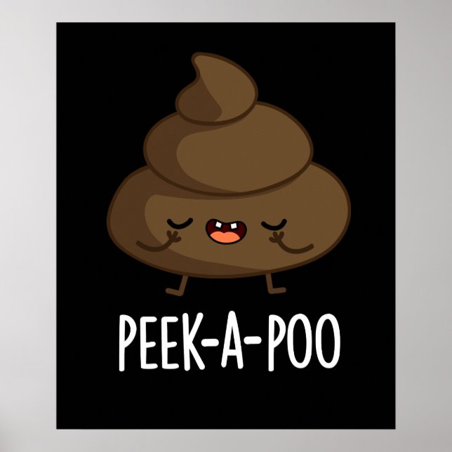 Póster Peek A Poo Funny Poop Pun Dark BG (Frente)