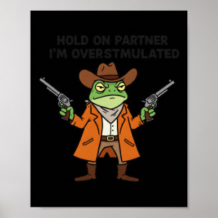Póster Pegatina de rana de vaquero sobreestimulado