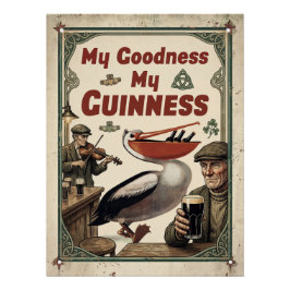 Póster Pelícano Premium "Mi Bondad Mi Guinness" Vintage