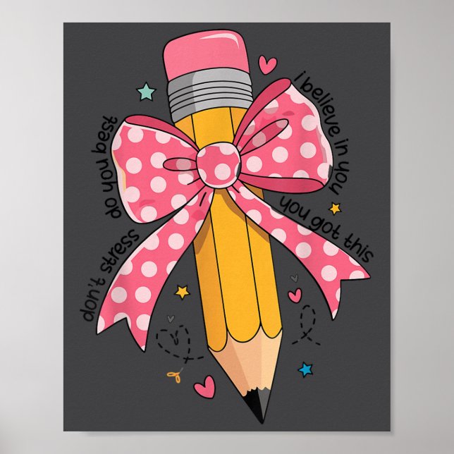 Póster Pencil Coquette Bow Test Day Teacher Motivational  (Frente)