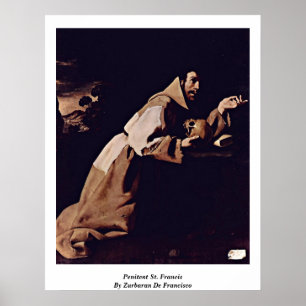 Póster Penitent St. Francis Por Zurbaran De Francisco