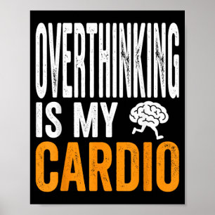 Póster Pensar demasiado es cardio divertido cerebro cita 