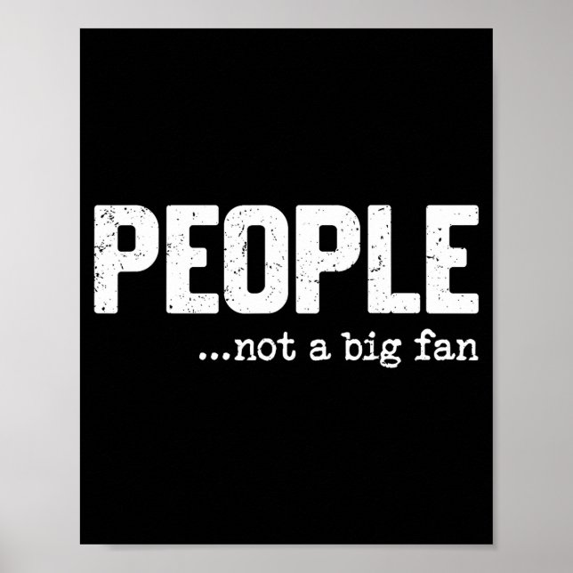 Póster People Not A Big Fan Funny Introvert Sarcasm Mom D (Frente)