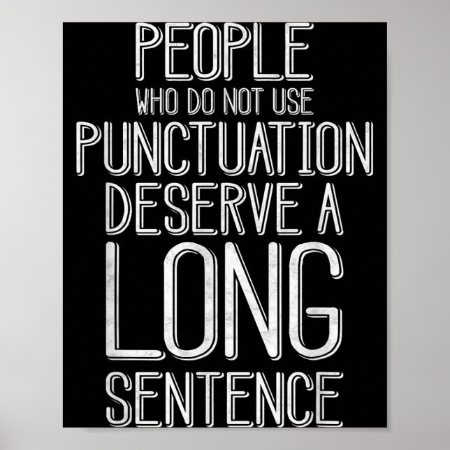 Póster People Who Do Not Use Punctuation Funny Grammar  (Frente)