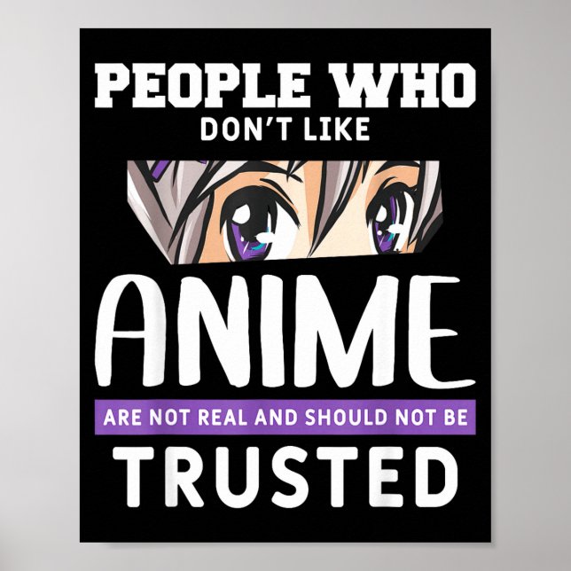 Póster People Who Don't Like Anime Funny Japanese Manga O (Frente)
