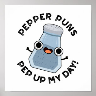 Póster Pepper Puns Pep Up My Day Funny Food Pun