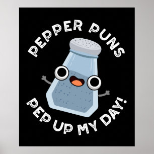 Póster Pepper Puns Pep Up My Day Funny Food Pun Dark BG