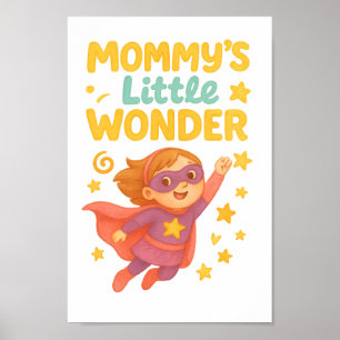 Póster Pequeña maravilla de mamá: diseño de Chica de supe