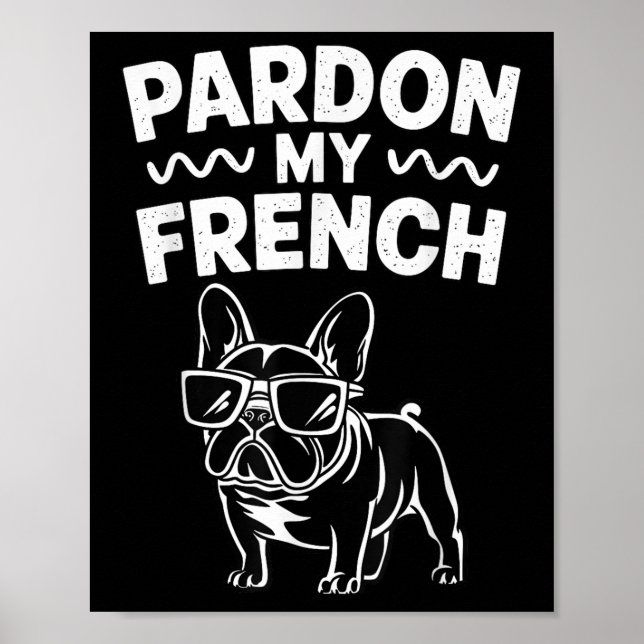 Póster Perdonar mi Bulldog francés (Frente)