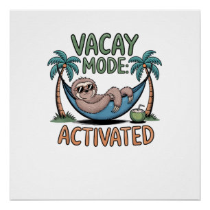 Póster Perezoso divertido Modo Vacaciones Activado Relaja