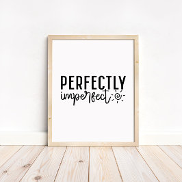 Póster Perfectamente Imperfecto - Motivacional Minimalist