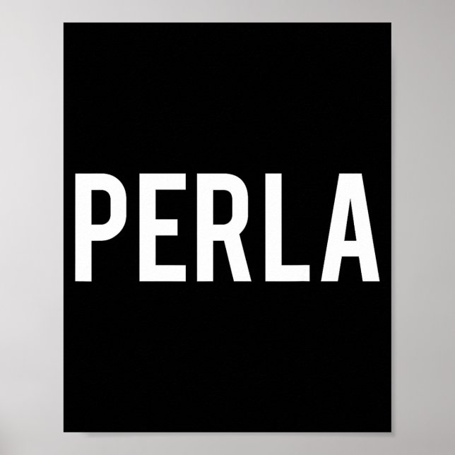 Póster Perla - Cool New Funny Name Fan Gift Tee  (Frente)