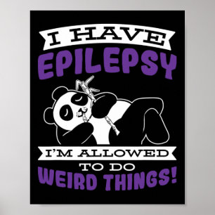 Póster Permitido Hacer Cosas Raras Tiene Conciencia Epile