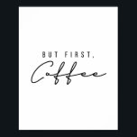Póster Pero el primer café<br><div class="desc">Pero el primer café</div>