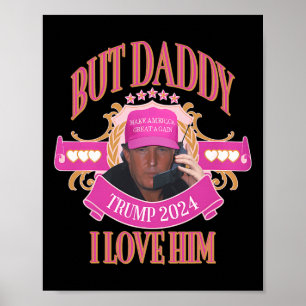 Póster Pero Papá Trump 2024 Lo Amo Ropa