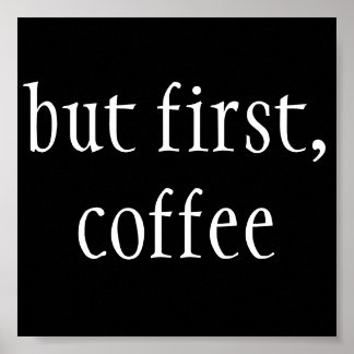 Póster pero primero, café