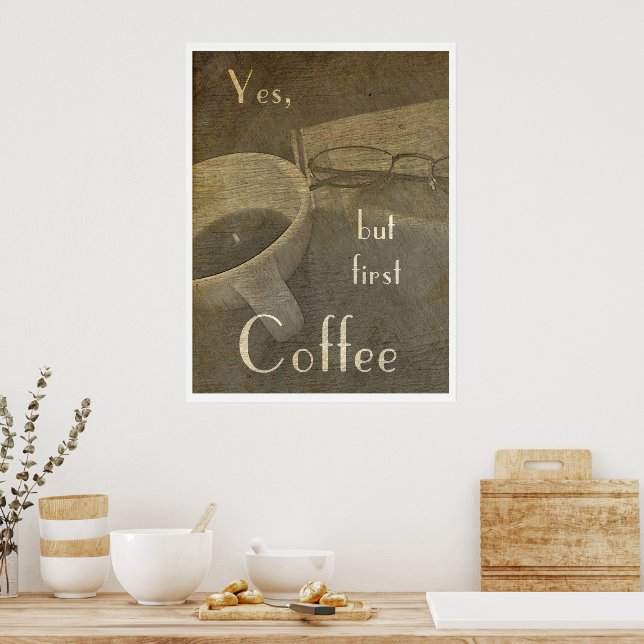 Póster Pero primero Café - cartel (Cocina)
