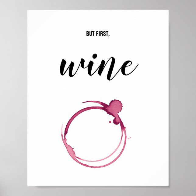 Póster Pero primero, vino - fuente de vidrio rojo, regalo (Frente)