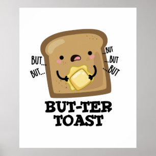 Póster Pero-ter Toast Funny Bread Pun Dark BG
