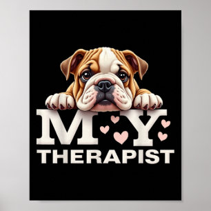 Póster Perrito Divertido Mi Terapeuta Perro Bulldog Inglé