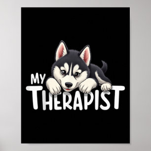 Póster Perrito Divertido Mi Terapeuta Perro Husky Siberia