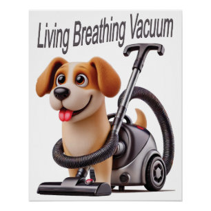 Póster Perro Aspiradora Vivo Respirando