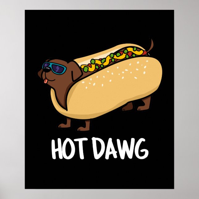 Póster Perro caliente Dawg Funny En Bun Pun Dark BG (Frente)