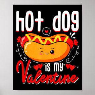 Póster Perro Caliente Es Mi San Valentín Cute Día De San