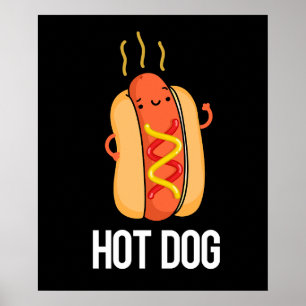 Póster Perro caliente Gracioso Perro caliente Comida Pun