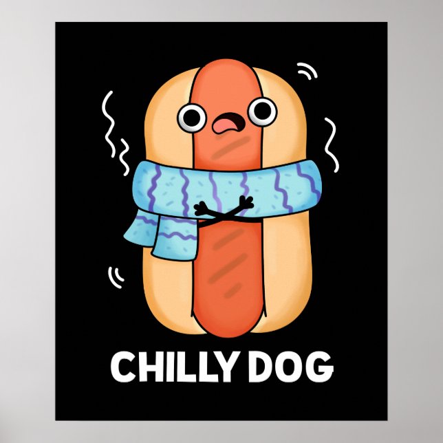 Póster Perro Chileno Gracioso Chili Perro Caliente Pun Os (Frente)
