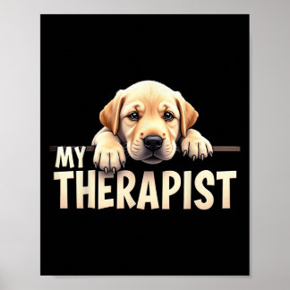 Póster Perro de Labrador divertido cachorro Mi terapeuta